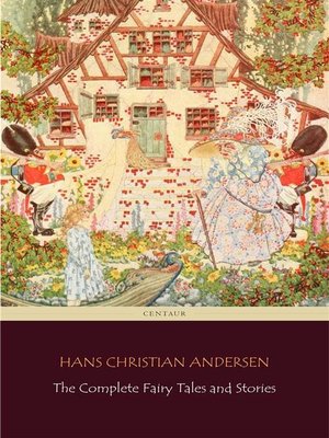cover image of The Complete Fairy Tales and Stories [168 Tales in the chronological order of publication]